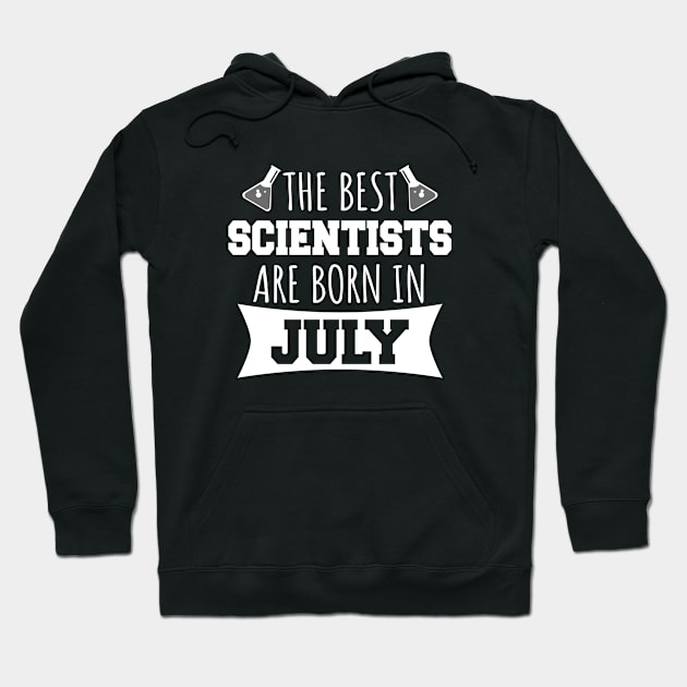 The best scientists are born in July Hoodie by LunaMay